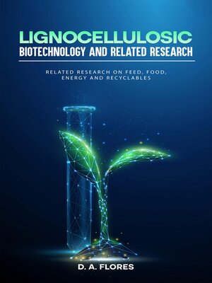 cover image of Lignocellulosic Biotechnology and Related Research